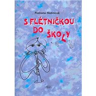 S flétničkou do školy - Romana Hodinová