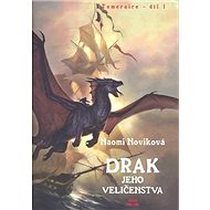 Drak Jeho Veličenstva - Naomi Noviková