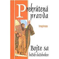Prekrútená pravda: Bojte sa božích služobníkov - Imspinoza