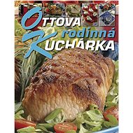 Ottova rodinná kuchárka - 