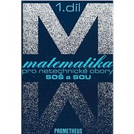 Matematika pro netechnické obory SOŠ a SOU 1.díl:  +CD - Emil Calda