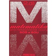 Matematika pro netechnické obory SOŠ a SOU 2.díl - Emil Calda