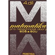 Matematika pro netechnické obory SOŠ a SOU 4.díl - 