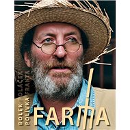 Farma - Bolek Polívka; František Poláček