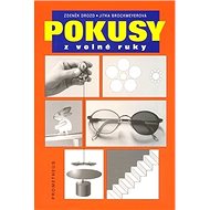 Pokusy z volné ruky - 