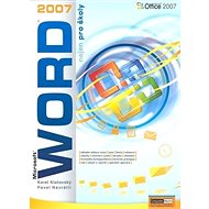 WORD 2007 nejen pro školy - Pavel Navrátil; Karel Klatovský