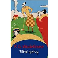Jitřní zpěvy - Pelham Grenville Wodehouse