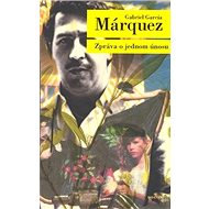 Zpráva o jednom únosu - Gabriel García Márquez