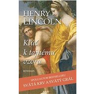 Kľúč k tajnému vzoru - Henry Lincoln