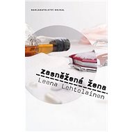 Zasněžená žena - Leena Lehtolainen