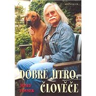 Dobré jitro, člověče! - 