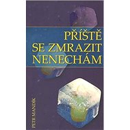 Příště se zmrazit nenechám - 