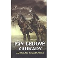 Pán ledové zahrady - 