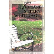 Setkání s Ellen Whiteovou - 