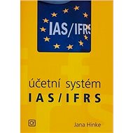 Účetní systém IAS/IFRS - Jana Hinke