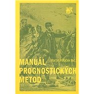 Manuál prognostických metod - Martin Potůček