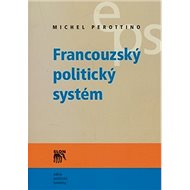 Francouzský politický systém - Michel Perottino