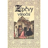 Zpěvy vánoční Evropy - Pavel Svoboda