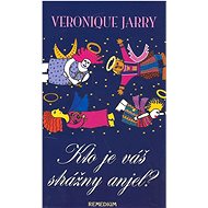 Kto je váš strážny anjel? - 