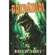 Predátoři - Miroslav Žamboch