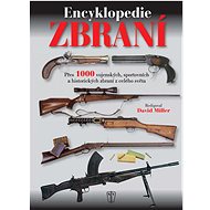 Encyklopedie zbraní - David Miller