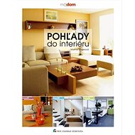 Pohľady do interiéru - Marína Ungerová
