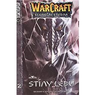 WarCraft 2 Stíny ledu: Sluneční studna - Richard A. Knaak