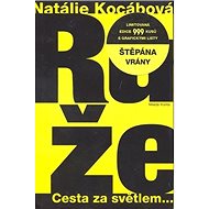 Růže: Ilustrovaná verze - Natálie Kocábová