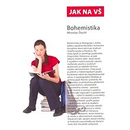 Jak na VŠ Bohemistika - 