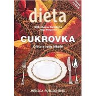 Cukrovka: Dieta a rady lékaře - Dagmar Bartášková