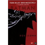 Batman Rok jedna - Frank Miller