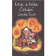 Lesk a bída Čekání - Zdeněk Šmíd