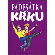 Padesátka na krku - Helen Exley