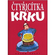 Čtyřicítka na krku - Helen Exley