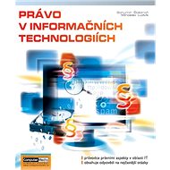Právo v informačních technologiích - Bohumír Štědroň; Miroslav Ludvík