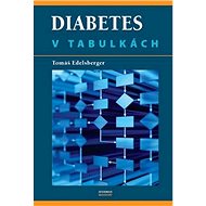 Diabetes v tabulkách - Tomáš Edelsberger