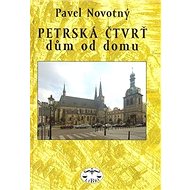 Petrská čtvrť dům od domu - Pavel Novotný