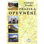 Pražská opevnění - Vladimír Kupka