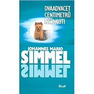Dvaadvacet centimetrů něžnosti - Johannes Mario Simmel