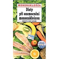 Diety při onemocnění mononukleózou - Jiří Vaništa; Tamara Starnovská