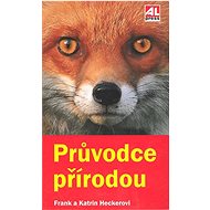 Průvodce přírodou - Frank Hecker; Katrin Heckerová