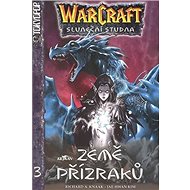WarCraft Země přízraků 3: Sluneční studna - Richard A. Knaak; Jae-Hwan Kim