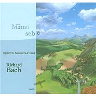 Mimo sebe (objevení Saunders-Vixen): objevení Saunders-Vixen - Richard Bach