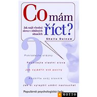 Co mám říct? - Sheila Dainowová