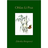 Ohlas Li Poa - Zdenka Bergrová; Věroslav Bergr