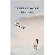 Krásné místo - Tankred Dorst