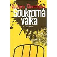 Soukromá válka - Barbara Cleverlyová