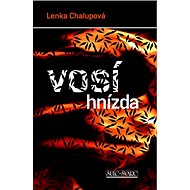 Vosí hnízda - Lenka Chalupová
