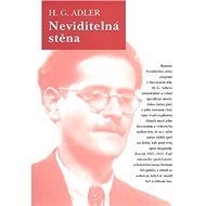 Neviditelná stěna - H.G. Adler