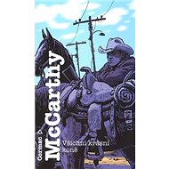 Všichni krásní koně - Cormac McCarthy
